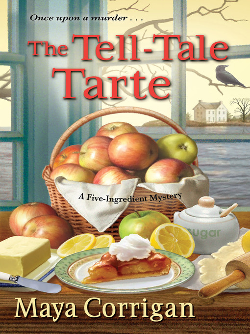 Title details for The Tell-Tale Tarte by Maya Corrigan - Available